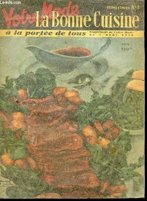 Seller image for LA BONNE CUISINE A LA PORTEE DE TOUS / N1 - SUPPLEMENT DU 7 AOUT 1952 / Ananas au kirsh - Asperges a la parisienne - L'Art de bien manger - Gigot rti - Pommes soufflets - Pat en croute - Daurades au four etc. for sale by Le-Livre