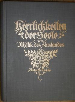 Seller image for Herrlichkeiten der Seele. Mystik des Auslandes. for sale by Antiquariat Johann Forster