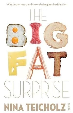 Imagen del vendedor de The Big Fat Surprise: Why Butter, Meat, And Cheese Belong In A Healthy Diet, (Paperback) a la venta por Grand Eagle Retail