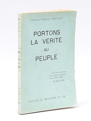 Seller image for Portons la Vrit au Peuple. for sale by Librairie du Cardinal
