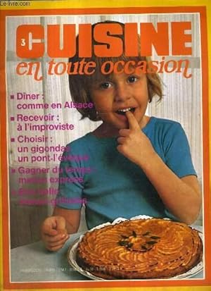 Image du vendeur pour CUISINE EN TOUTE OCCASION N3 1973 - DINER COMME EN ALSACE - RECEVOIR A L'IMPROVISTE - CHOISIR UN GIGONDAS UN PONT L'EVEQUE - GAGNER DU TEMPS MENUS EXPRESS - ETRE BELLE MENUS GRILLADES. mis en vente par Le-Livre