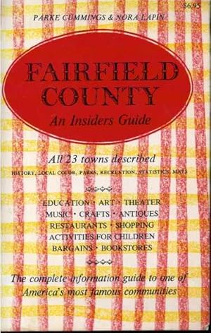 Imagen del vendedor de Fairfield County: An Insiders Guide a la venta por Zoar Books & Gallery