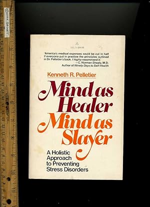 Image du vendeur pour Mind as Healer Mind as Slayer : A Holistic Approach to Preventing Stress Disorders. mis en vente par GREAT PACIFIC BOOKS