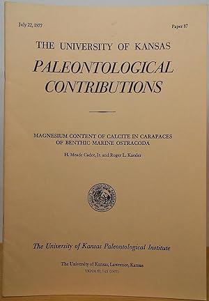 Imagen del vendedor de Magnesium Content of Calcite in Carapaces of Benthic Marine Ostracoda (The University of Kansas Paleontological Contributions - Paper 87; July 22, 1977) a la venta por Stephen Peterson, Bookseller