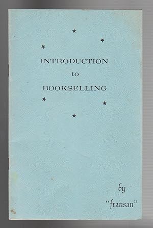 INTRODUCTION TO BOOKSELLING