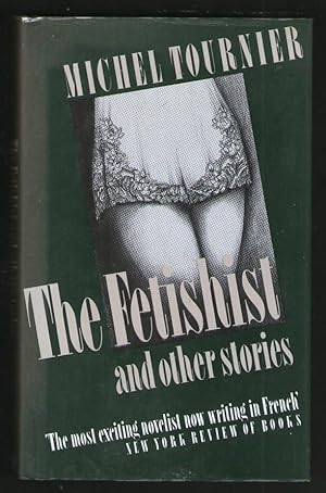 Seller image for The Fetishist and Other Stories for sale by Plane Tree Books