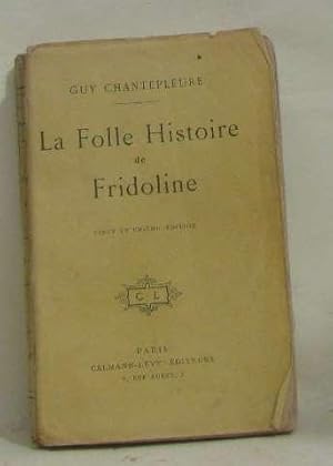 Seller image for La folle histoire de fridoline for sale by crealivres