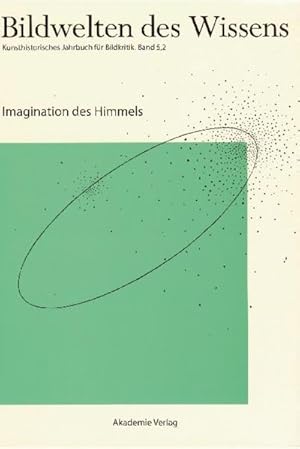 Image du vendeur pour Bildwelten des Wissens Imagination des Himmels mis en vente par AHA-BUCH GmbH