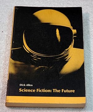Immagine del venditore per Science Fiction: The Future venduto da Preferred Books