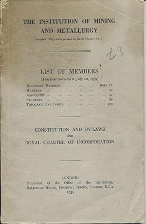 Bild des Verkufers fr The Institution of Mining and Metallurgy, List of Members, Constitution & By-Laws 1939 zum Verkauf von Bay Books