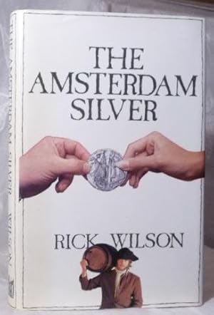 Seller image for Amsterdam Silver, The. for sale by Benson's Antiquarian Books