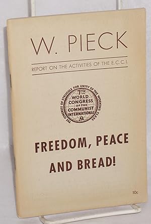 Freedom, Peace and bread! The activities of the Executive Committee of the Communist International