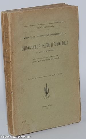 Estudios sobre el Español de Nuevo Méjico; parte I. fonética