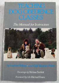 Bild des Verkufers fr Teaching Dog Obedience Classes: The Manual for Instructors zum Verkauf von Resource Books, LLC