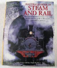 Image du vendeur pour Illustrated Book of Steam and Rail mis en vente par Resource Books, LLC