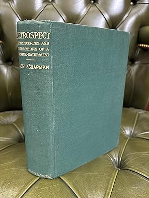 Retrospect. Reminiscences and Impressions of a Hunter-Naturalist in Three Continents 1851-1928.