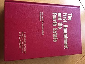 Image du vendeur pour The First Amendment and the Fourth Estate: The Law of Mass Media mis en vente par H&G Antiquarian Books