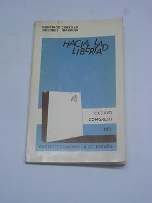 Seller image for HACIA LA LIBERTAD. for sale by Librera J. Cintas