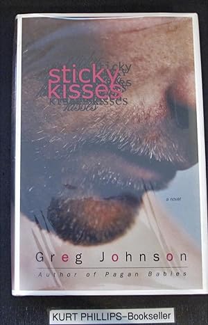 Seller image for Sticky Kisses: A Novel (Signed Copy) for sale by Kurtis A Phillips Bookseller