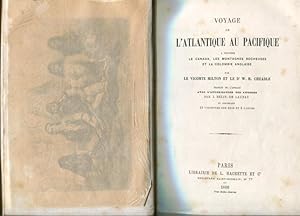 Image du vendeur pour Voyage de L'Atlantique au Pacifique a Travers le Canada, les Montagnes Rocheuses et la Colombie Anglaise. mis en vente par Antiquariat am Flughafen