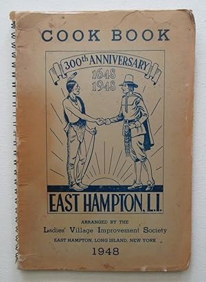 300th Anniversary East Hampton, L. I. Cookbook : 1648 - 1948