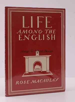 Life among the English. [Second Impression.] NEAR FINE COPY IN UNCLIPPED DUSTWRAPPER