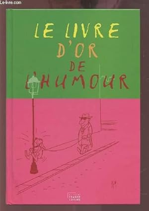 Image du vendeur pour LE LIVRE D'OR DE L'HUMOUR. mis en vente par Le-Livre