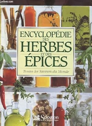Seller image for ENCYCLOPEDIE DES HERBES ET DES EPICES - TOUTES LES SAVEURS DU MONDE. for sale by Le-Livre