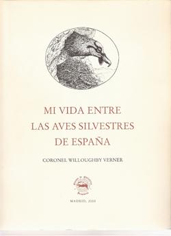 Imagen del vendedor de MI VIDA ENTRE LAS AVES SILVESTRES DE ESPAA a la venta por CAZAYLIBROS.COM