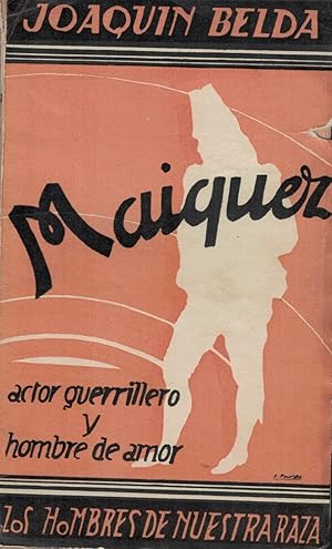 Bild des Verkufers fr MAIQUEZ. ACTOR GUERRILLERO Y HOMBRE DE AMOR zum Verkauf von Librera Torren de Rueda