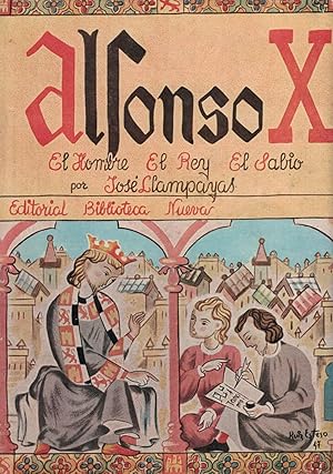 Imagen del vendedor de ALFONSO X. EL HOMBRE, EL REY Y EL SABIO a la venta por Librera Torren de Rueda