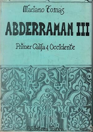 Bild des Verkufers fr ABDERRAMAN III. PRIMER CALIFA DE OCCIDENTE zum Verkauf von Librera Torren de Rueda