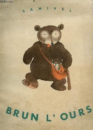 Image du vendeur pour BRUN L'OURS mis en vente par Le-Livre