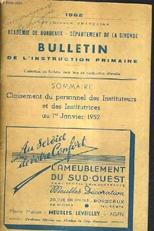 Bild des Verkufers fr BULLETIN DE L'INSTRUCTION PRIMAIRE - ACADEMIE DE BORDEAUX - DEPARTEMENT DE LA GIRONDE REPUBLIQUE FRANCAISE 1952 - CLASSEMENT DU PERSONNEL DES INSTITUTEURS ET DES INSTITUTRICES AU 1ER JANVIER 1952. zum Verkauf von Le-Livre