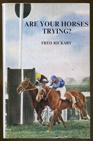 Immagine del venditore per Are Your Horses Trying? venduto da Dearly Departed Books