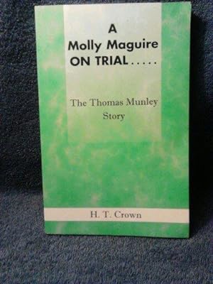A Molly Maguire on Trial.