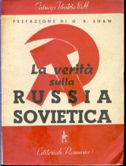 Image du vendeur pour La verit sulla Russia Sovietica. Con prefazione di G.B. Shaw mis en vente par Ardengo Studio Bibliografico