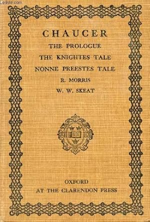 Bild des Verkufers fr THE PROLOGUE, THE KNIGHTES TALE, THE NONNE PREESTES TALE FROM THE CANTERBURY TALES zum Verkauf von Le-Livre