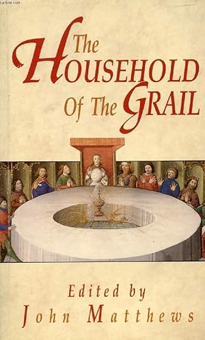 Bild des Verkufers fr THE HOUSEHOLD OF THE GRAIL zum Verkauf von Le-Livre