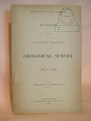 Immagine del venditore per EARTHQUAKES IN CALIFORNIA IN 1892; BULLETIN OF THE UNITED STATES GEOLOGICAL SURVEY NO. 112 venduto da Robert Gavora, Fine & Rare Books, ABAA