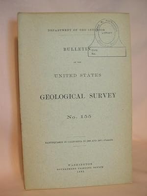 Immagine del venditore per EARTHQUAKES IN CALIFORNIA IN 1896 AND 1897; BULLETIN OF THE UNITED STATES GEOLOGICAL SURVEY NO. 155 venduto da Robert Gavora, Fine & Rare Books, ABAA