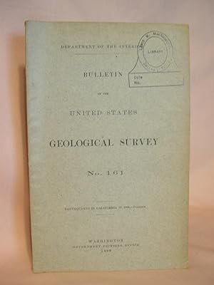Immagine del venditore per EARTHQUAKES IN CALIFORNIA IN 1898; BULLETIN OF THE UNITED STATES GEOLOGICAL SURVEY NO. 161 venduto da Robert Gavora, Fine & Rare Books, ABAA