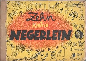 Zehn kleine Negerlein : Nach e. alten Kinderreim. Bilder v. W. Bernhardy. Schrift: Ursula Adler