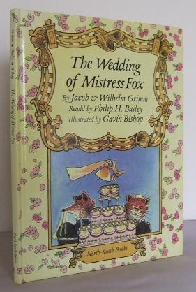 Image du vendeur pour The Wedding of Mistress Fox mis en vente par Mad Hatter Books