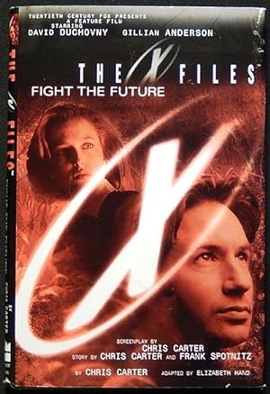 Seller image for The X Files: Fight the Future; Chris Carter; adapted by Elizabeth Hand for sale by Classic Books and Ephemera, IOBA