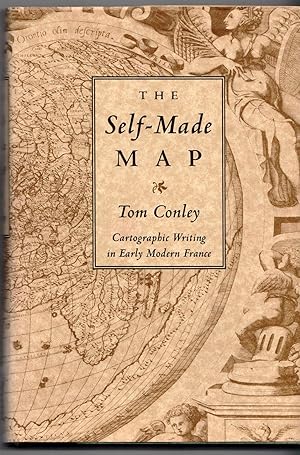 The Self-Made Map: Cartographic Writing in Early Modern France