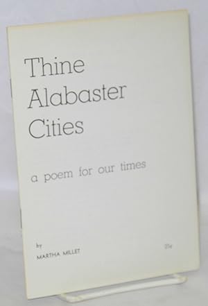 Imagen del vendedor de Thine alabaster cities: a poem for our times a la venta por Bolerium Books Inc.