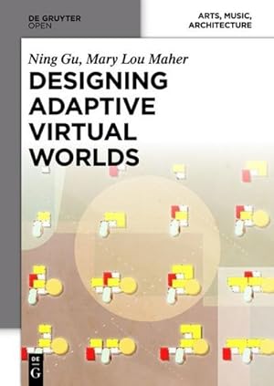 Immagine del venditore per Designing Adaptive Virtual Worlds venduto da BuchWeltWeit Ludwig Meier e.K.