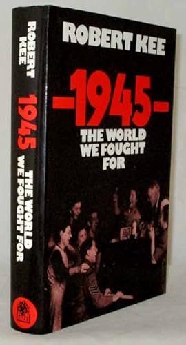 Seller image for 1945: The World We Fought For for sale by Adelaide Booksellers