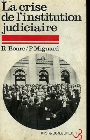 Seller image for LA CRISE DE L'INSTITUTION JUDICIAIRE. for sale by Le-Livre